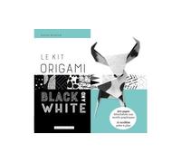 Le Kit origami Black and White 300 pages détachables aux motifs graphiques - 10 modèles prêts à plier - Didier Boursin - Dessain Et Tolra - Boîte ou accessoire - Livre-jeu