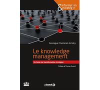 Le knowledge management: Un levier de transformation à intégrer