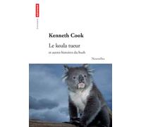Le Koala tueur: et autres histoires du bush