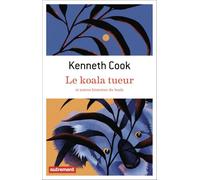Le koala tueur: et autres histoires du bush