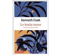 Le Koala tueur: et autres histoires du bush