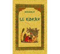 Le Koran Mahomet - Frères Granier - Maxtor France - broché - Essai