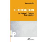 Le kounabelisme: Le pouvoir à l’épreuve du symbolique