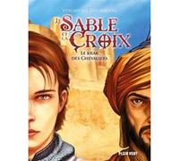 Le krak des Chevaliers Véronique Duchâteau (Auteur), Damien Dufreney (Conception couverture ou illustration)