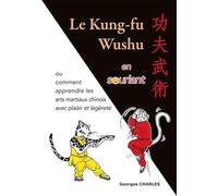Le Kung-Fu Wushu En Souriant