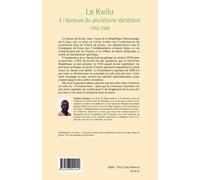 Le Kwilu à l'épreuve du pluralisme identitaire 1948-1968 - Sindani Ernest Kiangu - L'harmattan - broché - Essai
