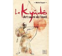 Le Kyûdô - Art sacré de l'éveil
