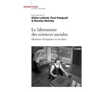 Le laboratoire des sciences sociales. Histoire d'enquêtes et revisites. - Gilles Laferté - Raisons D'agir Eds - broché - Essai