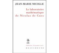 Le laboratoire mathematique de nicolas de cues Jean-Marie Nicolle (Auteur)