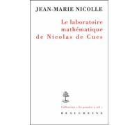 Le laboratoire mathematique de nicolas de cues - Jean-Marie Nicolle - Beauchesne - broché - Essai