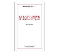 Le Laboureur Et Les Magistrats - Tome 1