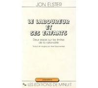 Le laboureur et ses enfants Jon Elster (Auteur), Abel Gerschenfeld (Traduction)