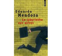 Le Labyrinthe aux olives - Eduardo Mendoza - Points - Poche - Roman