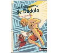 Hélène Montardre – Le labyrinthe de Dédale – Petites histoires de la Mythologie – Dès 9 ans – Broché
