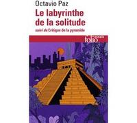 Le Labyrinthe de la solitude / Critique de la pyramide