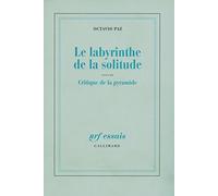 Le labyrinthe de la solitude, suivi de "Critique de la pyramide"