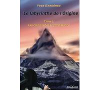 Le labyrinthe de l'Origine Tome 1