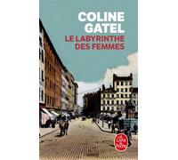 Le Labyrinthe des femmes - Coline Gatel - Lgf - Poche - Roman