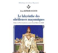 Le labyrinthe des Obédiences maçonniques