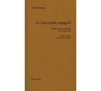 Le Labyrinthe Espagnol - Origines Sociales Et Politiques De La Guerre Civile