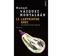 Le Labyrinthe grec - Manuel Vazquez Montalban - Points - Poche - Roman