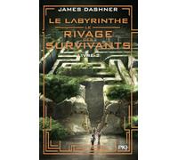 Le Labyrinthe - Le Rivage Des Survivants, Tome 2