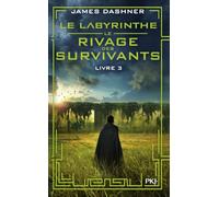 Le Labyrinthe - Le rivage des survivants - Tome 03 (03)
