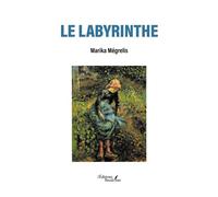 Le labyrinthe - Marika Mégrelis - Baudelaire - broché - Essai