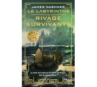 Le Labyrinthe - tome 01 : Le rivage des survivants