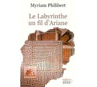Le Labyrinthe, un fil d'Ariane