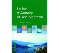 Le lac d'Annecy et son plancton Gérard Balvay (Auteur), Jean-Claude Druart (Auteur)