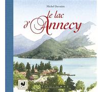 Le lac d'Annecy - Michel Duvoisin - Equinoxe - relié - Guide