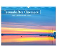 Le lac de Chiemsee en rêve - un voyage calendaire (Calendrier mural 2026 DIN A3 horizontal), CALVENDO calendrier mensuel