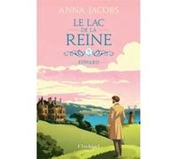 Le lac de la Reine - Tome 2 Edward Anna Jacobs (Auteur), Catherine Delaruelle (Traduction)