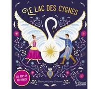 Le Lac des cygnes Jenny Zemanek (Illustration), Ruth Symons (Auteur), Emmanuelle Kecir-Lepetit (Traduction)