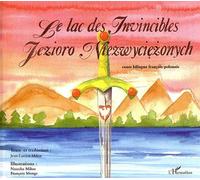Le lac des Invincibles À partir de 6 ans - Jean-Lucien Miksa - L'harmattan - broché - Album jeunesse dès 3 ans