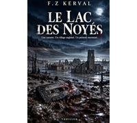 Le Lac des Noyés: Thriller