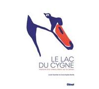 Le lac du cygne Musée du Léman (Auteur), Lionel Gauthier (Auteur), Anne-Sophie Deville (Auteur)