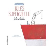 Le lac endormi et autres poèmes - Enfance en Poésie - De 7 à 12 ans