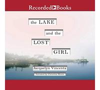 Le lac et la fille perdue : un roman