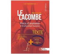 Le Lacombe - Précis d'anatomie et de physiologie humaines Michel Lacombe (Auteur)