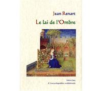Le Lai de l'ombre. - Jean Renart - Paleo Eds - broché - Essai
