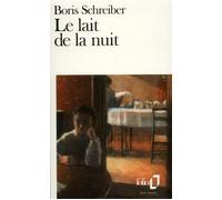 Le Lait de la nuit - Boris Schreiber - Gallimard - Poche - Livre