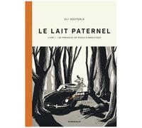 Le Lait paternel – Livre 1 : Les errances de Rufus Himmelstoss – Dargaud