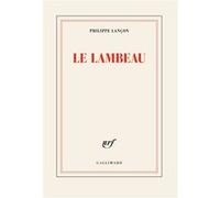 Le lambeau - Prix Femina 2018