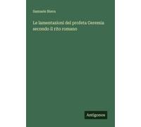 Le Lamentazioni Del Profeta Geremia Secondo Il Rito Romano