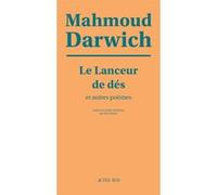 Mahmoud Darwich – Le lanceur de dés et autres poèmes – Broché – Actes Sud