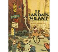 Nicolas Dumontheuil – Le Landais volant – À la recherche du sexe volé – Cartonné – Futuropolis