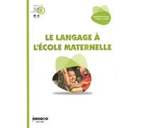 Le langage à l'école maternelle