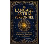 Le Langage Astral Personnel
